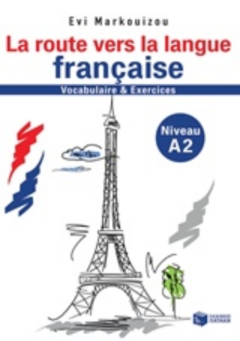 Εικόνα της La route vers la langue francaise-vocabulaire et exercices - Niveau A2