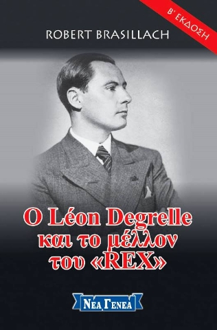 Ο Léon Degrelle και το μέλλον του "Rex"